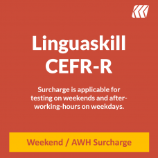 Cambridge Linguaskill CEFR-R Weekend / AWH Testing Surcharge
